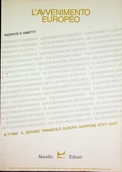 Il grande triangolo Europa Giappone Stati Uniti. L'avvenimento europeo. Iniziative e Dibattiti 6-7 - copertina