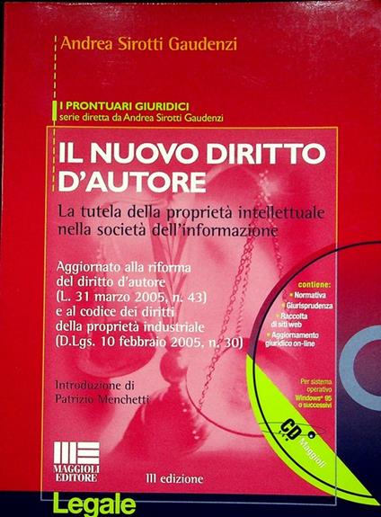 Il nuovo diritto d'autore: la tutela della proprietà intellettuale nella società dell'informazione: aggiornato alla riforma del diritto d'autore (L.31 marzo 2005, n. 43) e al codice dei diritti della proprietà industriale (D.Lgs. 10 febbraio 2005, n - copertina