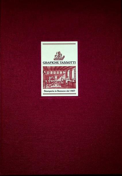Grafiche Tassotti: stamperia in Bassano dal 1957. Trad. di David Graham - Fernando Bandini - copertina