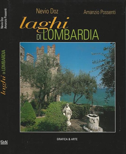 Laghi di Lombardia. Testo anche in inglese. Testi e didascalie di Amanzio Possenti - Nevio Doz - copertina