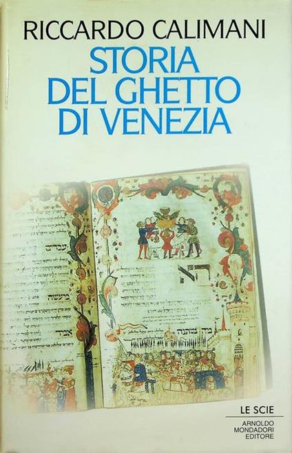 Storia del ghetto di Venezia. Le scie - Riccardo Calimani - copertina