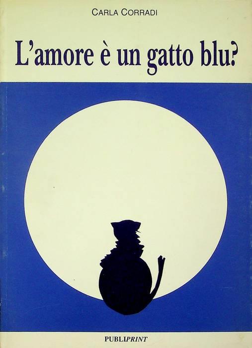 L' amore è un gatto blu? - Carla Corradi - copertina