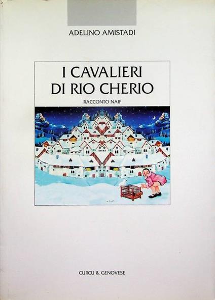 I cavalieri di Rio Cherio: racconto naif - copertina