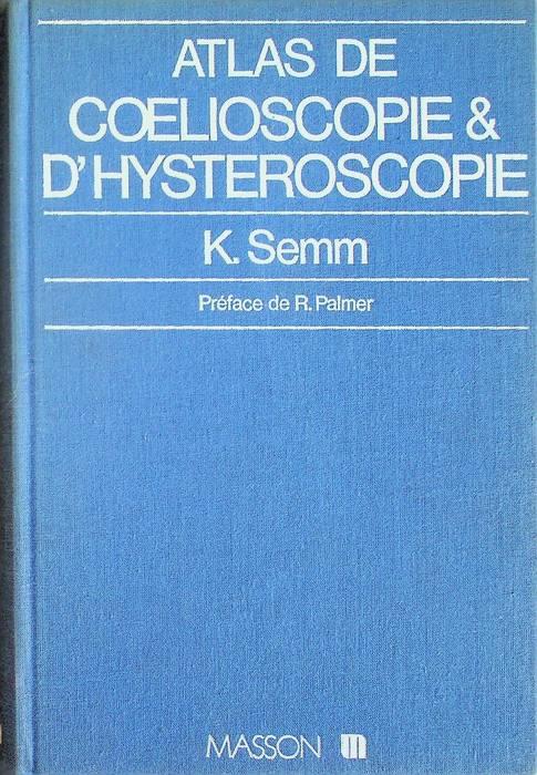 Atlas de coelioscopie et d'hysteroscopie - copertina