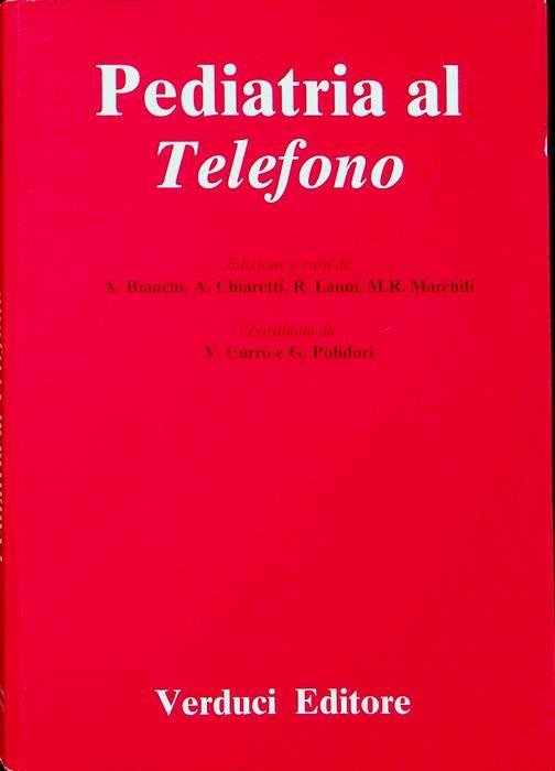 Pediatria al telefono. Coordinata da V. Currò e G. Polidori - copertina