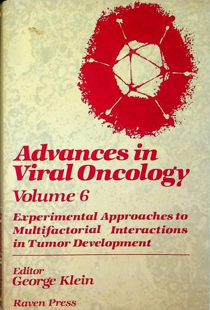 Experimental approaches to multifactorial interactions in tumor development. Advances in viral oncology - copertina