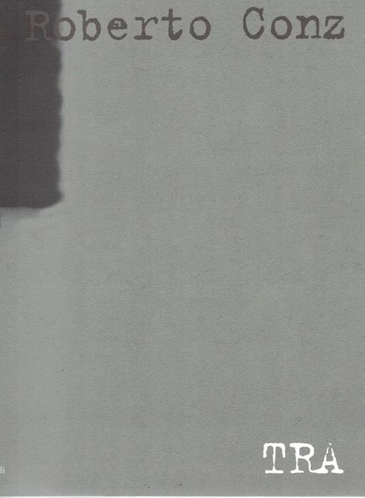 Roberto Conz: TRA. Le lame 19 - copertina