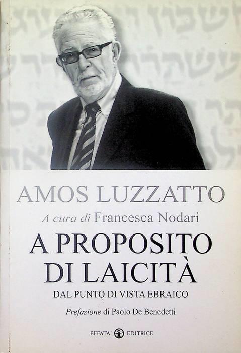 A proposito di laicità: dal punto di vista ebraico. A cura di Francesca Nodari. Prefazione di Paolo De Benedetti. Studi giudaici 4 - copertina
