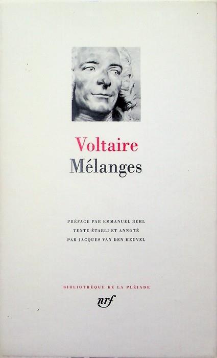 Mélanges. Preface par Emmanuel Berl texte etabli et annote par Jacques van den Heuvel. Biblioteque de la Pleiade 152 - Voltaire - copertina