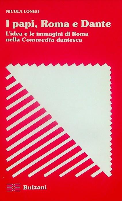 I papi, Roma e Dante: l'idea e le immagini di Roma nella Commedia dantesca. Strumenti di ricerca 76 - copertina