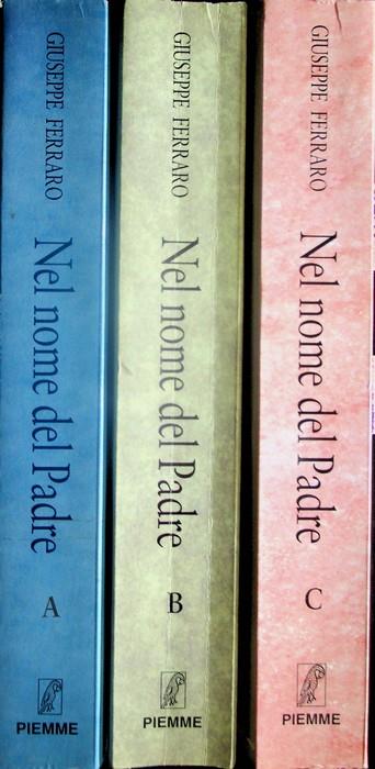 Nel nome del Padre: commento esegetico alle letture festive: schemi di predicazione: Anno A - Anno B - Anno C - Giuseppe Ferraro - copertina