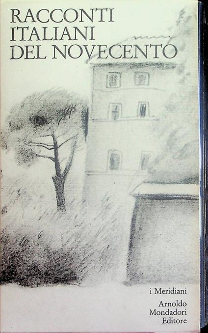 Racconti italiani del Novecento. I meridiani - Enzo Siciliano - copertina