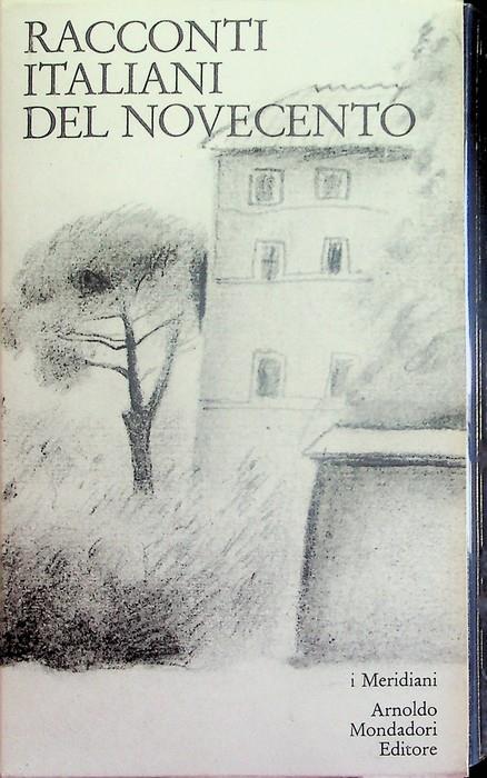 Racconti italiani del Novecento. I meridiani - Enzo Siciliano - copertina