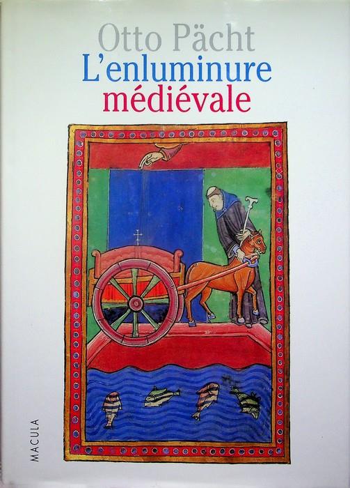 L' enluminure médievale: une introduction. Traduit de l'allemand par Jean Lacoste. Preface de François Avril - copertina