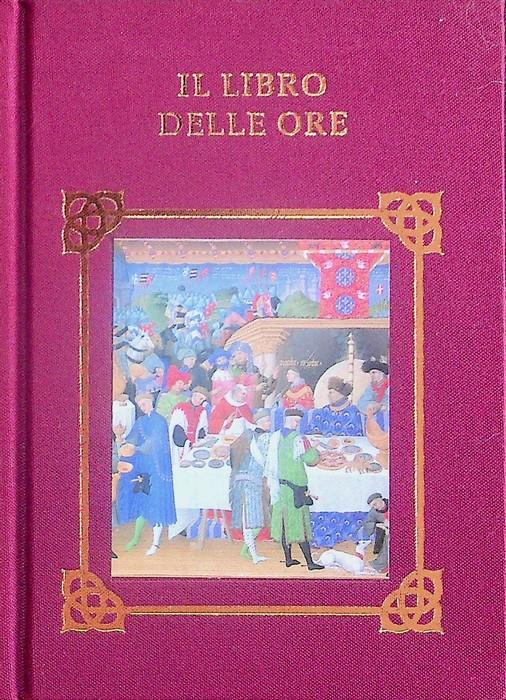 Il libro delle Ore. Trad. di Patrizia Romagnoli - copertina
