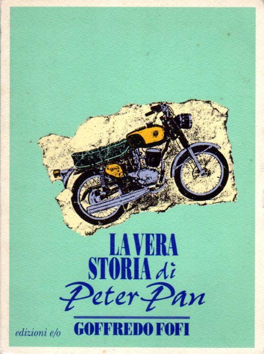 La vera storia di Peter Pan e altre storie per film: 1968-1977. Dal mondo - Goffredo Fofi - copertina