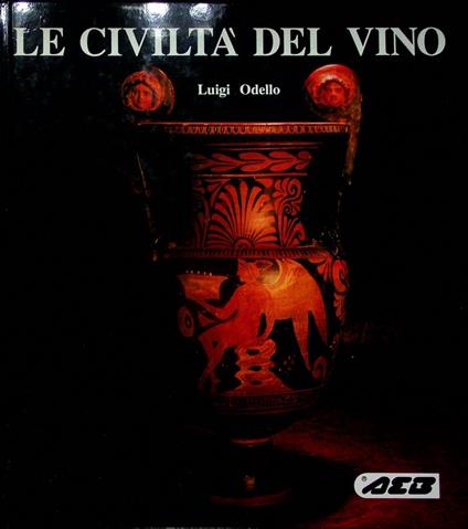 Le civiltà del Vino - Luigi Odello - copertina