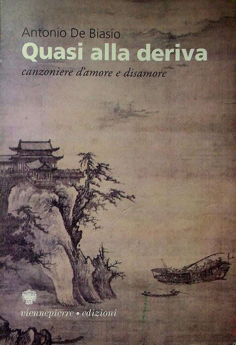 Quasi alla deriva: canzoniere d'amore e disamore. Presentazione di Marco Marangoni. Parabordi 41 - copertina