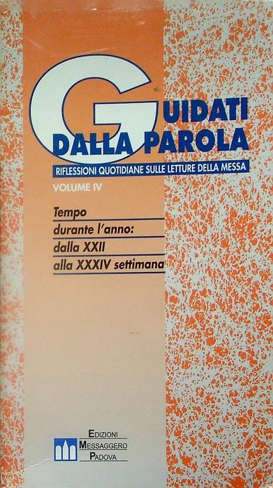 Guidati dalla Parola: 4. Tempo durante l'anno: dalla XXII alla XXXIV settimana - copertina