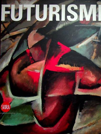 Futurismi. Testo anche in francese - Enzo Di Martino - copertina
