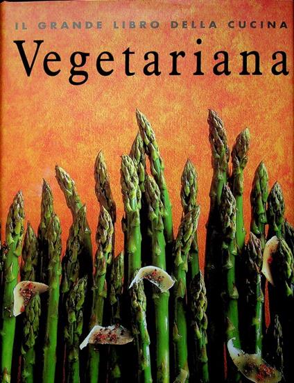 Il grande libro della cucina vegetariana - copertina