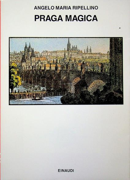 Praga magica. Saggi 514 - Angelo Maria Ripellino - copertina