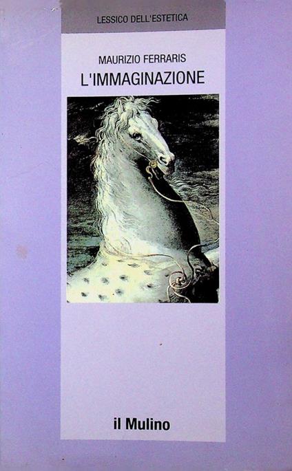 L' immaginazione. Lessico dell'estetica 5 - Maurizio Ferraris - copertina