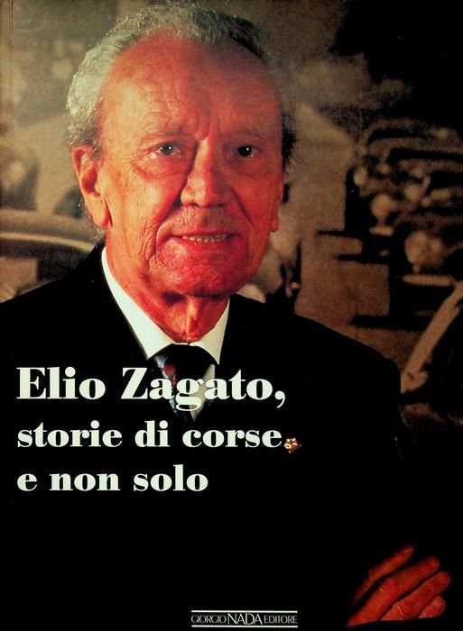 Elio Zagato, storie di corse e non solo - copertina