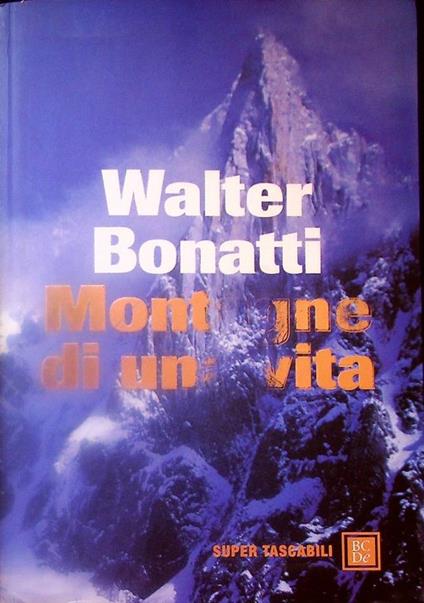 Montagne di una vita - Walter Bonatti - copertina