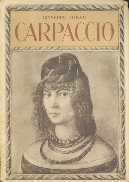 Carpaccio - Giuseppe Fiocco - copertina