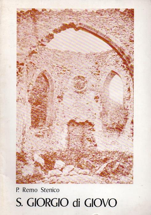S. Giorgio di Giovo: chiesetta votiva-eremitorio, località san Zorzi - Remo Stenico - copertina