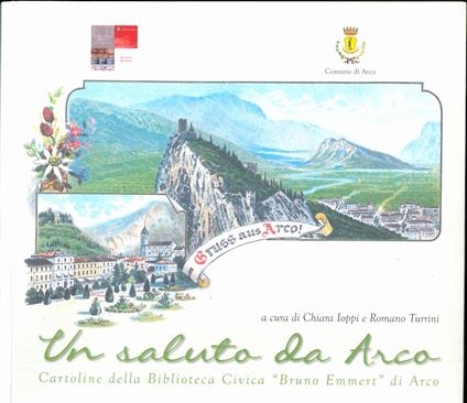 Un saluto da Arco: cartoline della biblioteca civica Bruno Emert di Arco - copertina