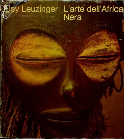 L' arte dell'Africa Nera - Elsy Leuzinger - copertina