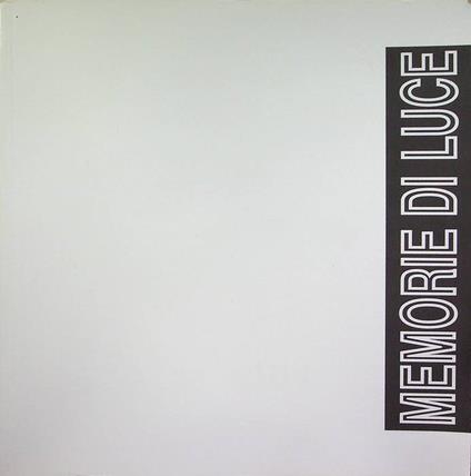 Memorie di luce. Osservare stenopeico: Zoppè di Cadore Cattedrali di pietra: San Vito di Cadore Archivio Danieli: Santo Stefano di Cadore - copertina