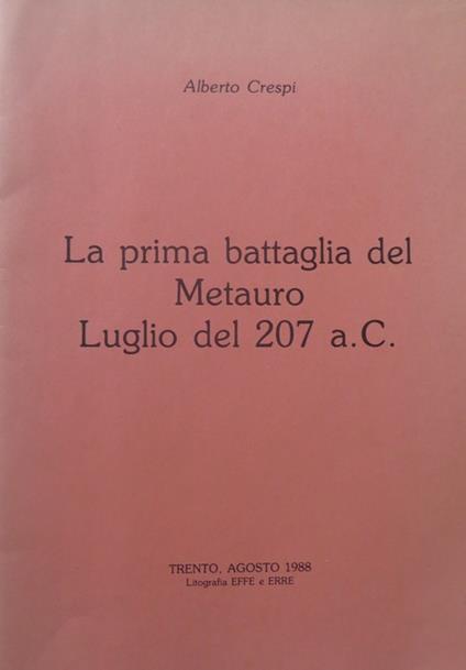 La prima battaglia del Metauro: luglio del 207 a.C - Alberto Crespi - copertina
