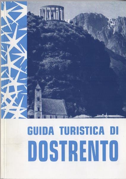 Guida minore turistica di Dostrento (La Verruca) scritti vari - Antonio Pranzelores - copertina