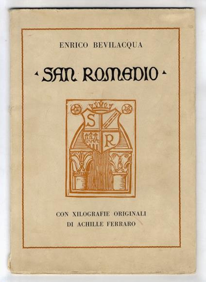 San Romedio. Con xilografie originali di Achille Ferraro, mancante di una tavola - Enrico Bevilacqua - copertina