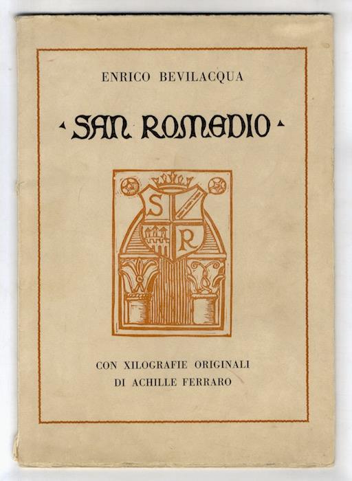 San Romedio. Con xilografie originali di Achille Ferraro, mancante di una tavola - Enrico Bevilacqua - copertina
