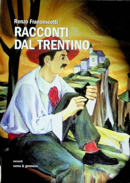Racconti dal Trentino - Renzo Francescotti - copertina