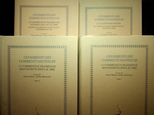 Censimento dei commenti danteschi: 1: I commenti di tradizione manoscritta (fino al 1480) 2: I commenti di tradizione a stampa (dal 1477 al 2000) e altri di tradizione manoscritta posteriori al 1480 3: Le Lecturae Dantis e le edizioni delle opere d - Enrico Malato - copertina