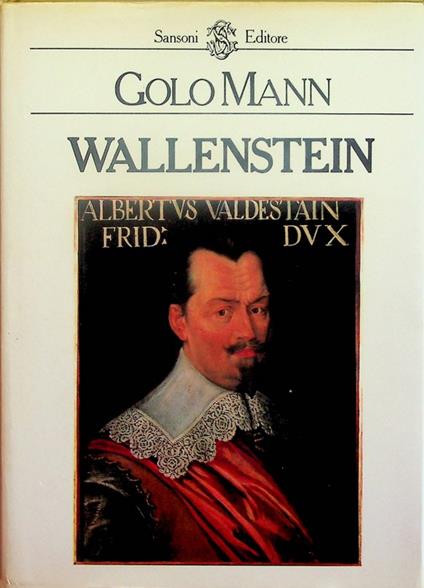 Wallenstein. Trad. di Tullia Nava, rev. di Davide Bigalli. Biblioteca storica - Golo Mann - copertina