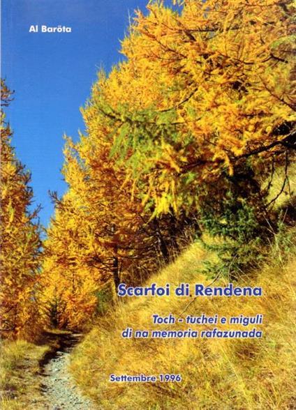 Scarfoi di Rendena: Toch - tuchei e miguli di na memoria rafazunada: Settembre 1996 - copertina