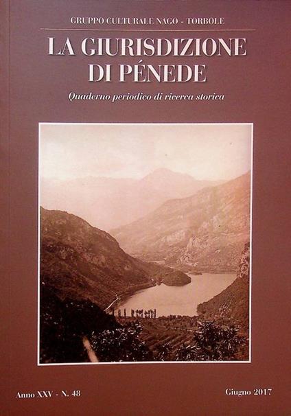 La giurisdizione di Penede: quaderno periodico di ricerca storica. Anno XXV N. 48 Giugno 2017 - copertina
