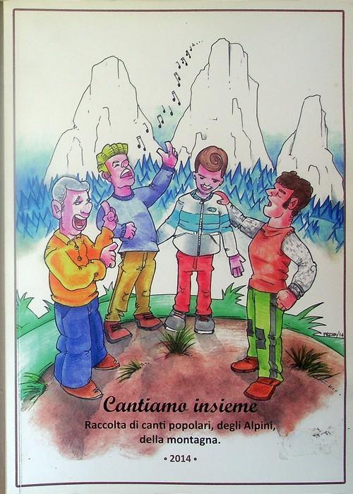 Cantiamo insieme: raccolta di canti popolari, degli alpini, della montagna. Canzoniere con raccolta di canti popolari - copertina