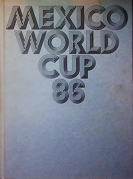 Mexico world cup 86 - copertina