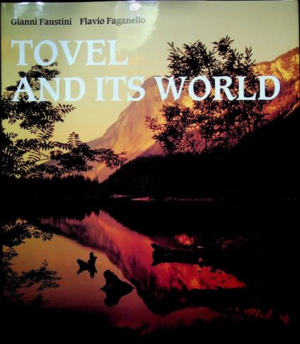 Tovel and its world - Flavio Faganello - copertina