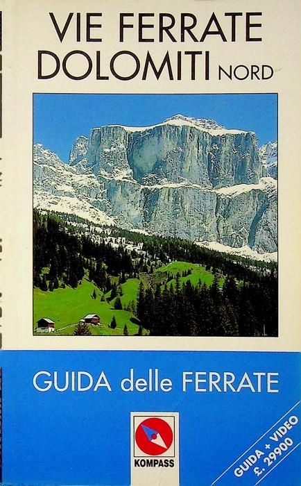 Vie ferrate Dolomiti nord. 3. ed. Kompass. Guida delle ferrate - copertina