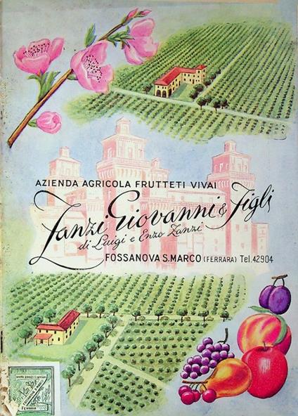Azienda agricola frutteti vivai: Zanzi Giovanni & Figli: Fossanova S, Marco (Ferrara). Catalogo autunno 1957 - Primavera 1958 - copertina