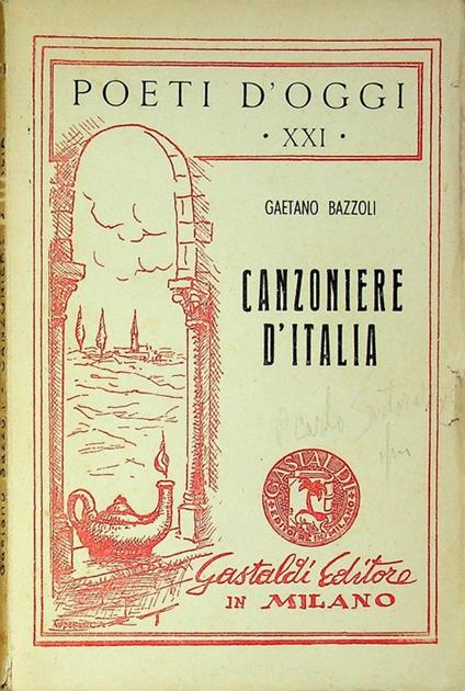 Canzoniere d'Italia. Poeti d'oggi 21 - Gaetano Bazzoli - copertina