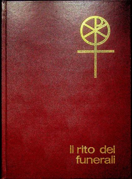 Il rito dei funerali: ad experimentum. Front. e testo stampati in rosso e nero - copertina